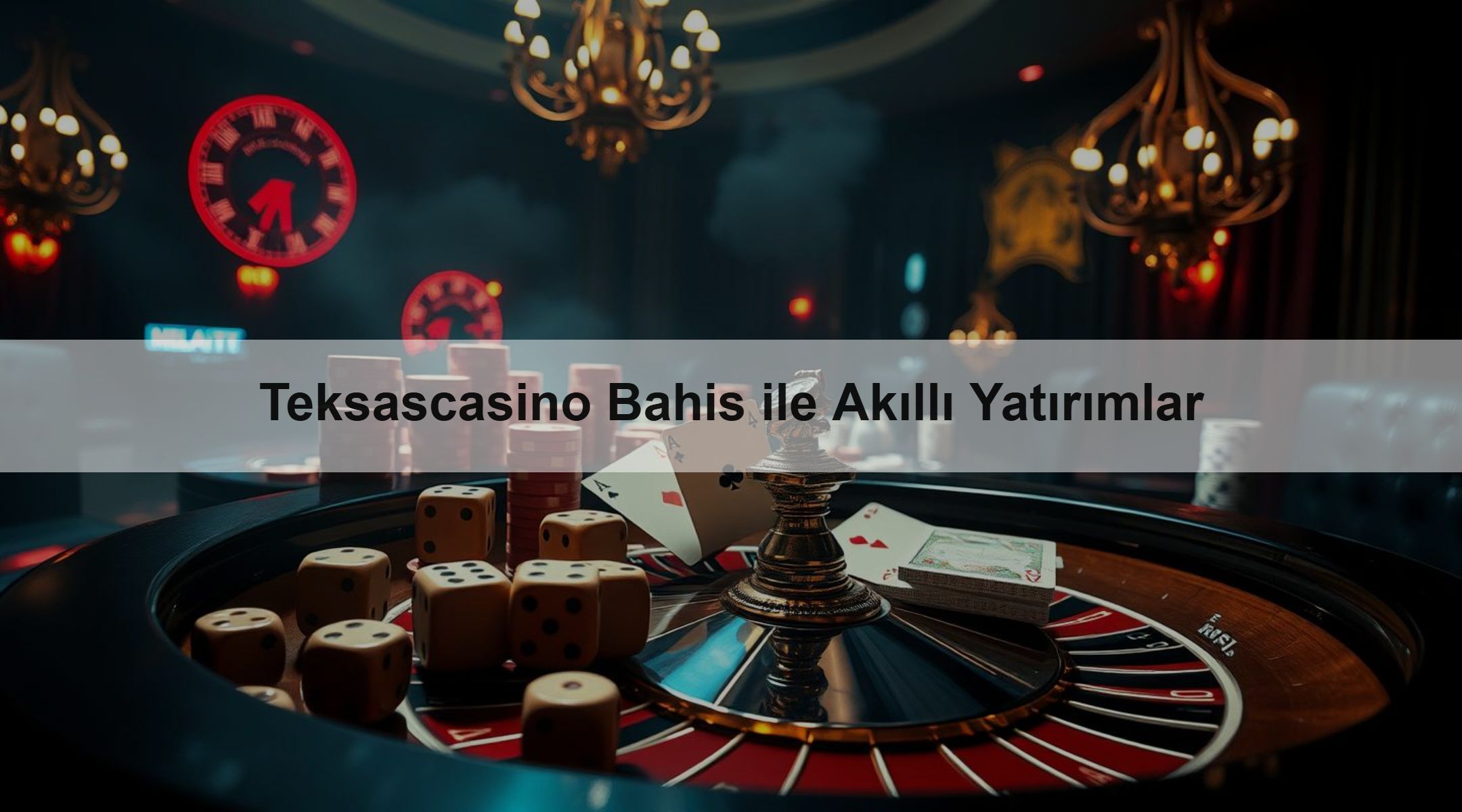 Teksascasino Bahis ile Akıllı Yatırımlar