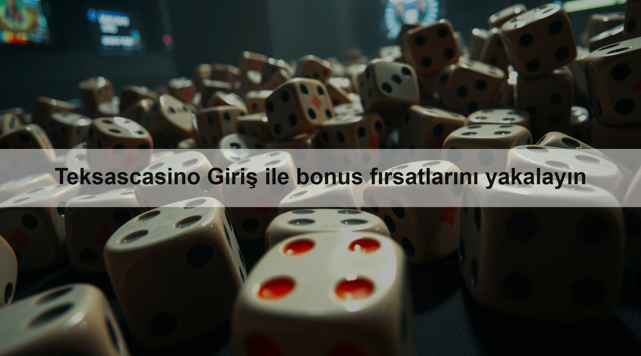 Teksascasino Giriş ile bonus fırsatlarını yakalayın